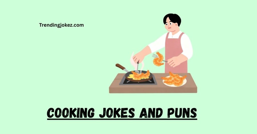 Cooking Jokes and Puns